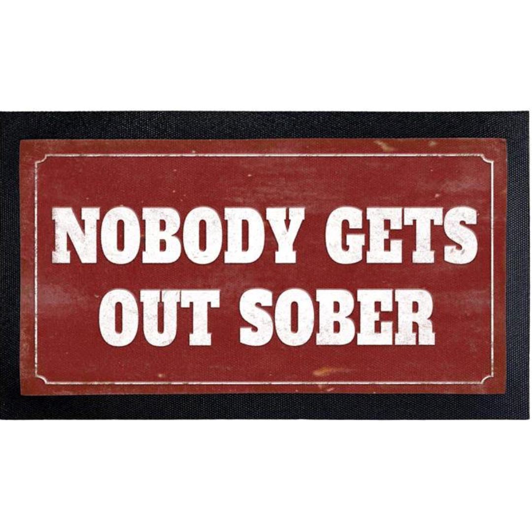 Nobody Gets Out Sober Premium Bar Runner