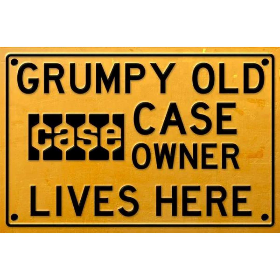 Grumpy Old Case Owner Sign Metal Signs Non Distressed