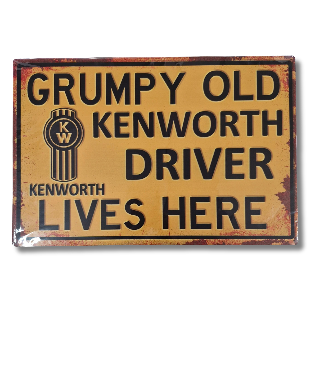Grumpy Old Kenworth Owner Sign