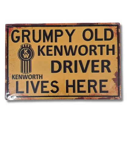 Grumpy Old Kenworth Owner Sign