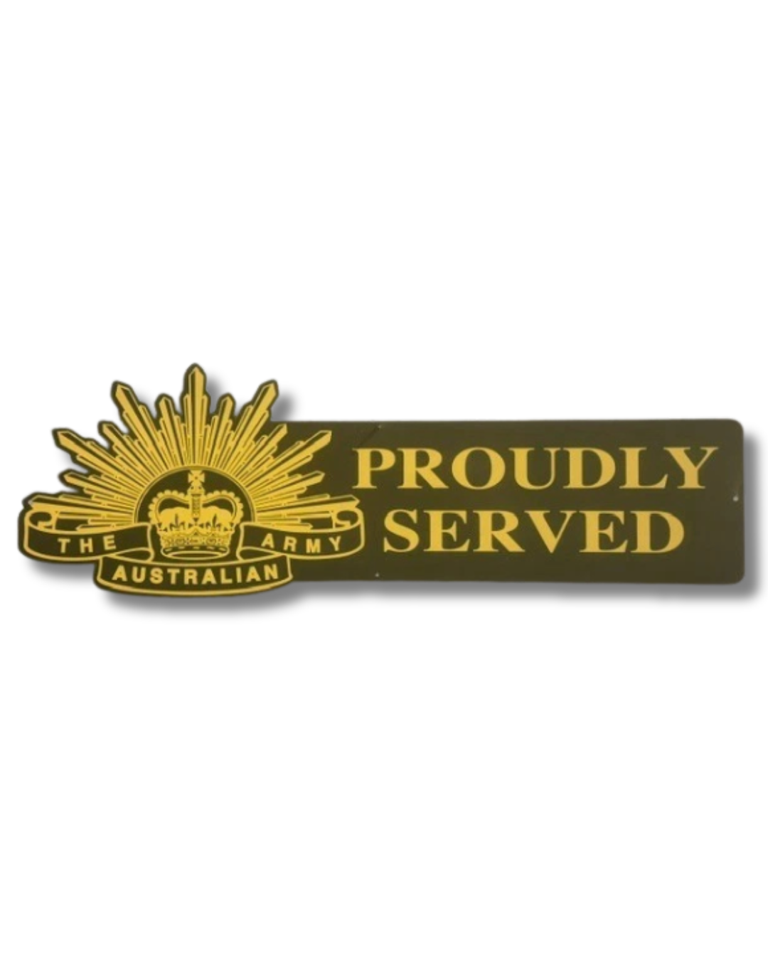 Proudly Served Metal Wall Sign
