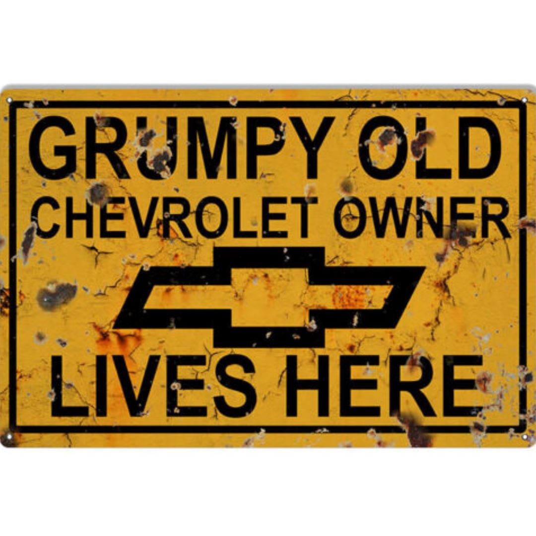 Grumpy Old Chevy Owner Sign Metal Signs Distressed 
