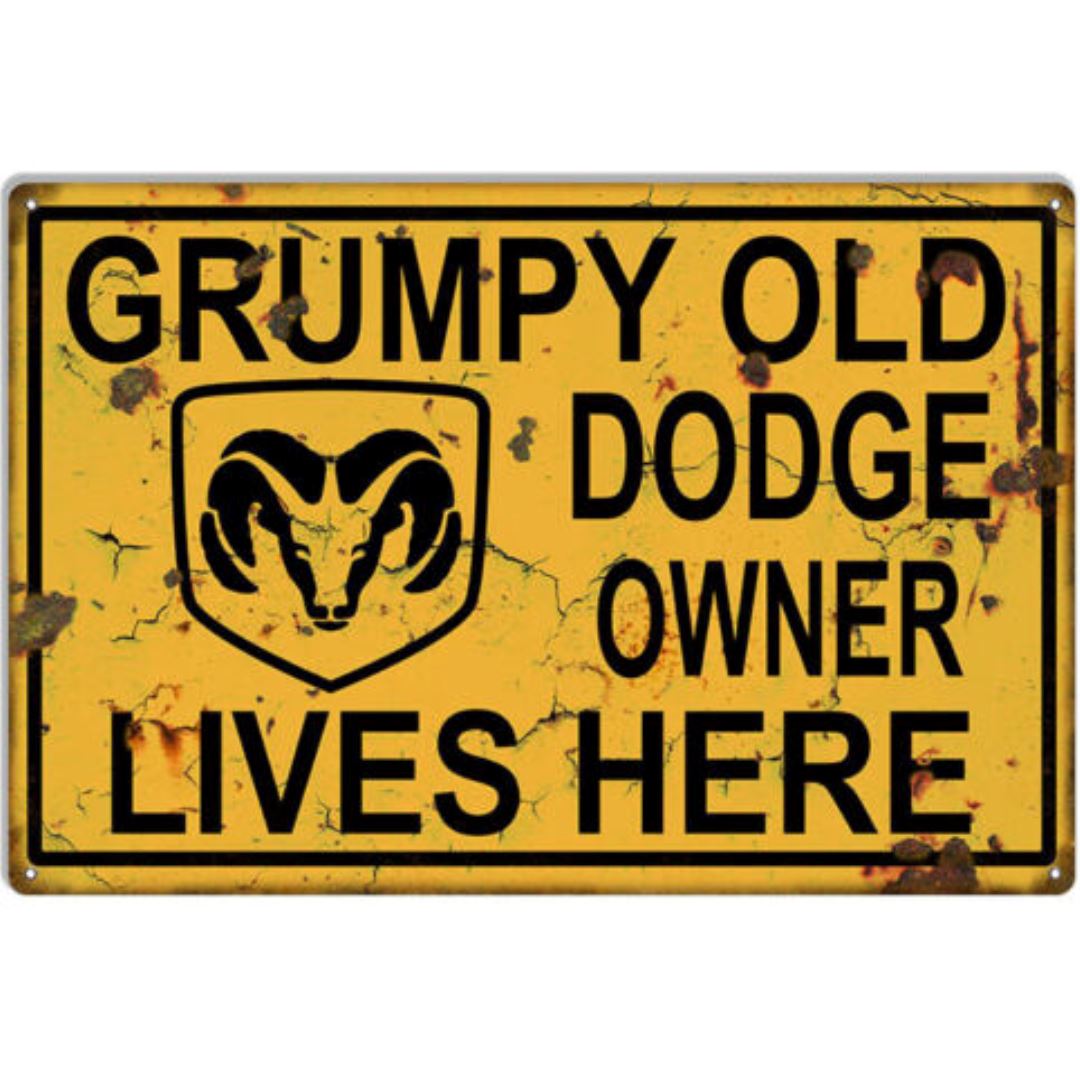 Grumpy Old Dodge Owner Sign Metal Signs 