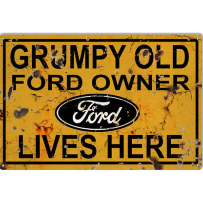Grumpy Old Ford Owner Sign Metal Signs Distressed 